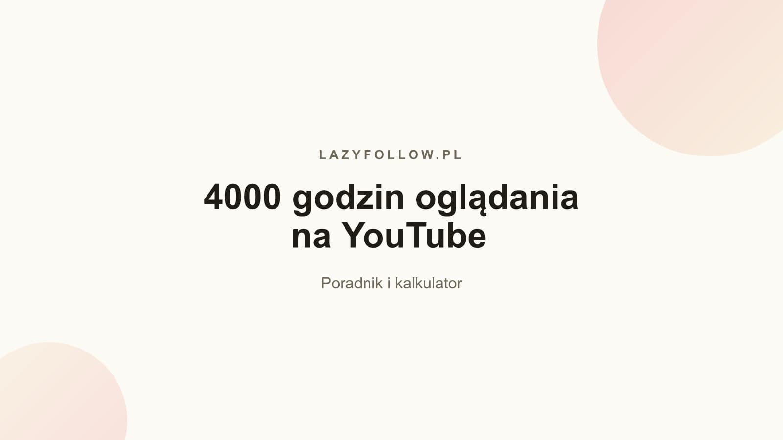 4000 godzin oglądania na YouTube — jak je zdobyć?