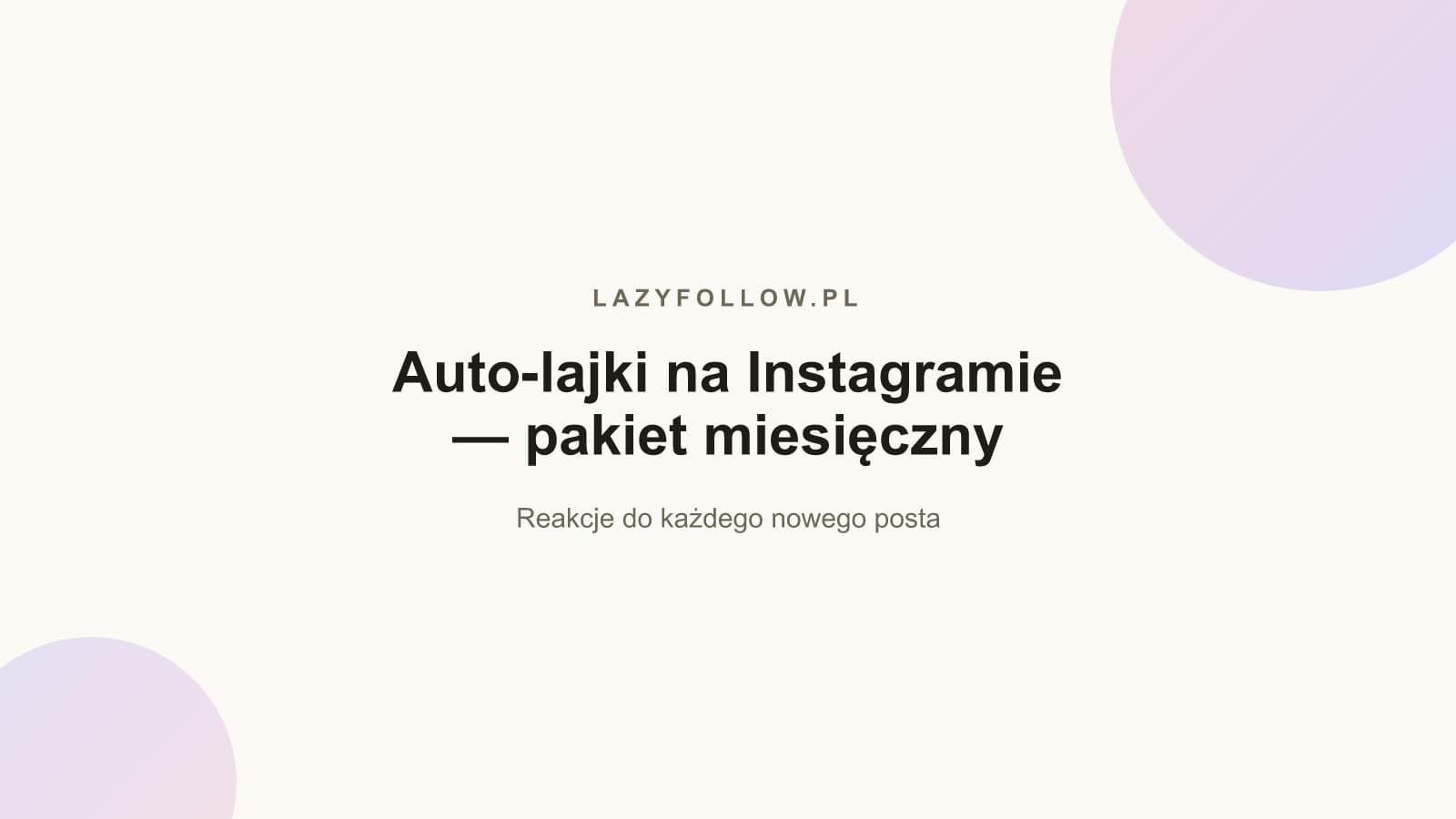 Auto lajki Instagram — jak działa pakiet miesięczny