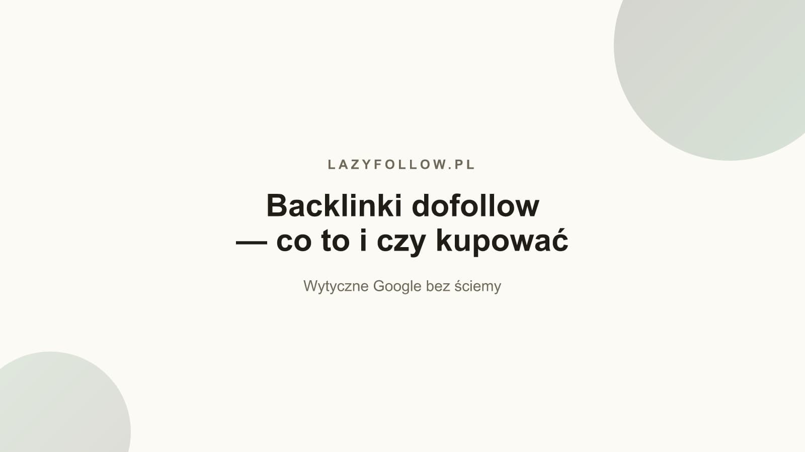Backlinki dofollow — co to jest i czy warto kupić?